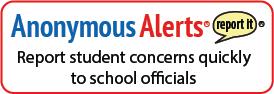 Anonymous Alerts - Report Student concerns to school officials