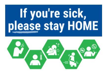 If you're sick, please stay HOME